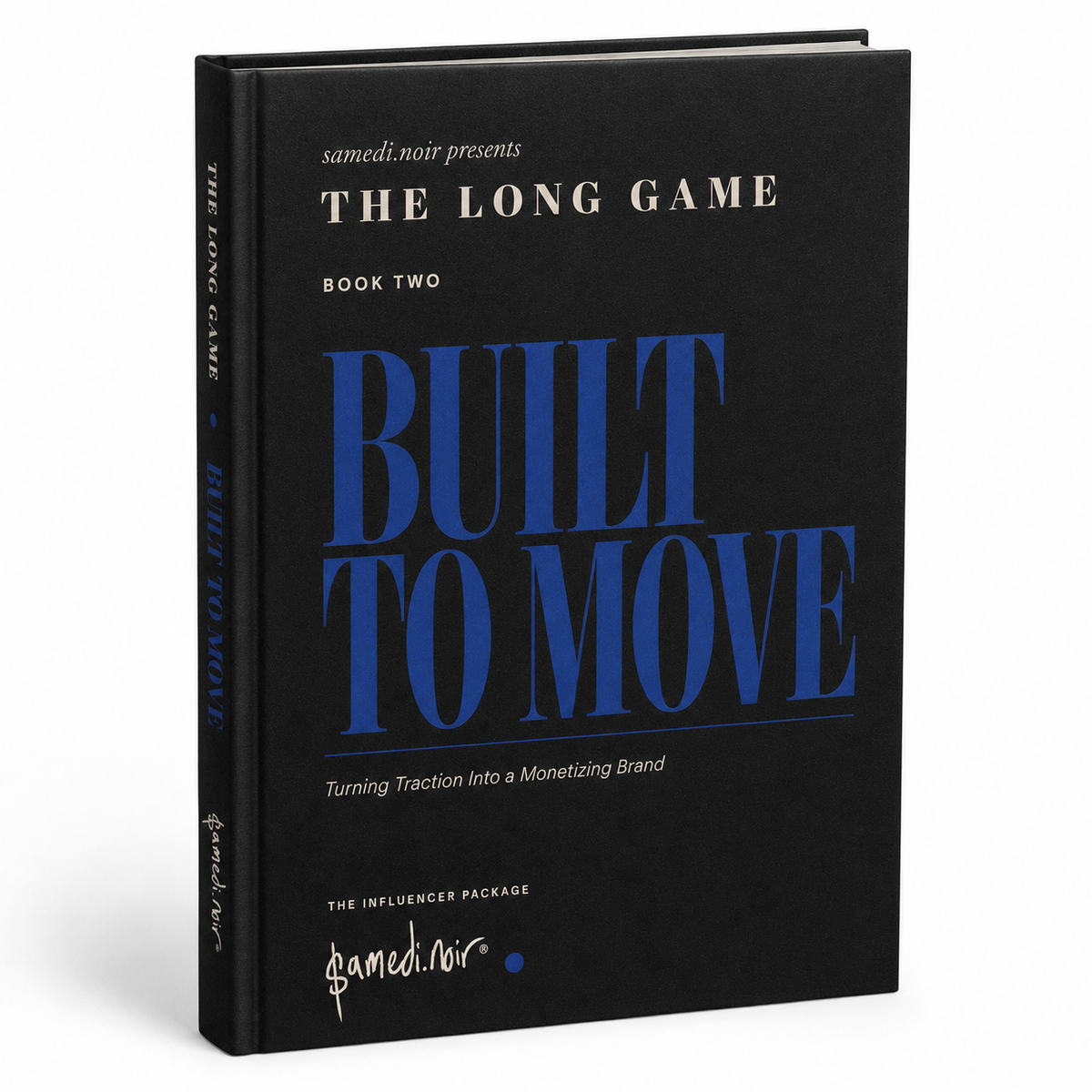 THE LONG GAME, Book Two: Built to Move — The Influencer Package