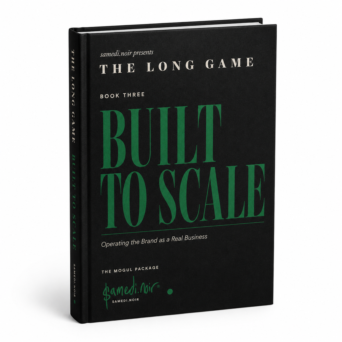 THE LONG GAME, Book Three: Built to Scale — The Mogul Package