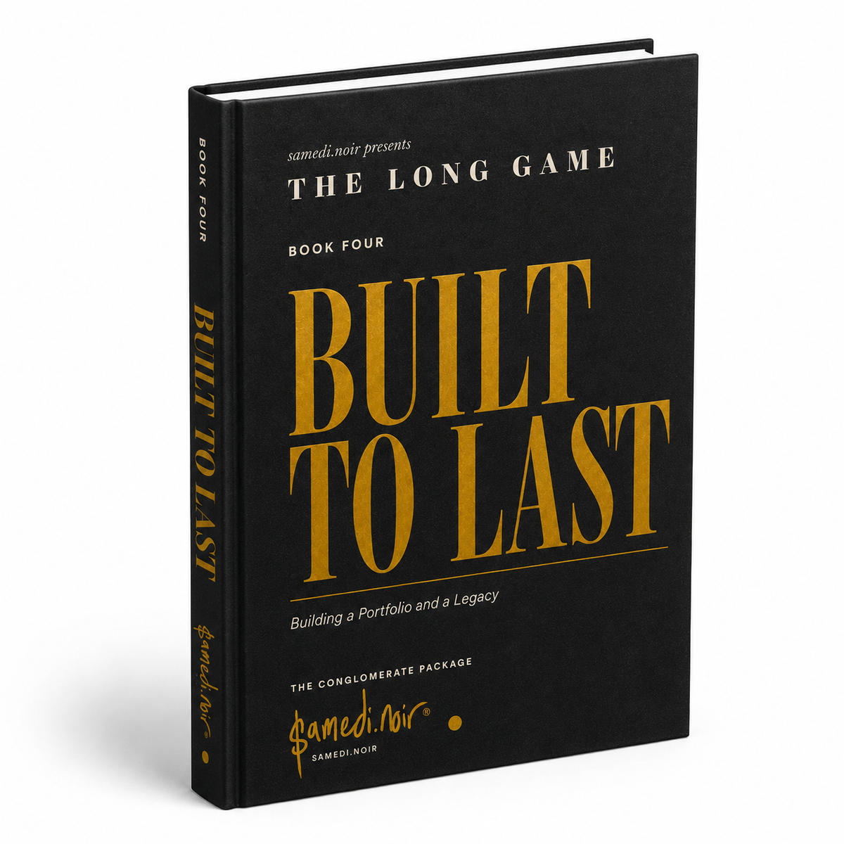 THE LONG GAME, Book Four: Built to Last — The Conglomerate Package